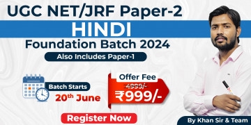 UGC NET/JRF (Paper-2) HINDI Foundation Batch 2024